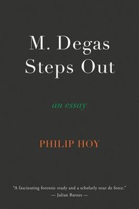 bokomslag M. Degas Steps Out