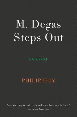 bokomslag M. Degas Steps Out
