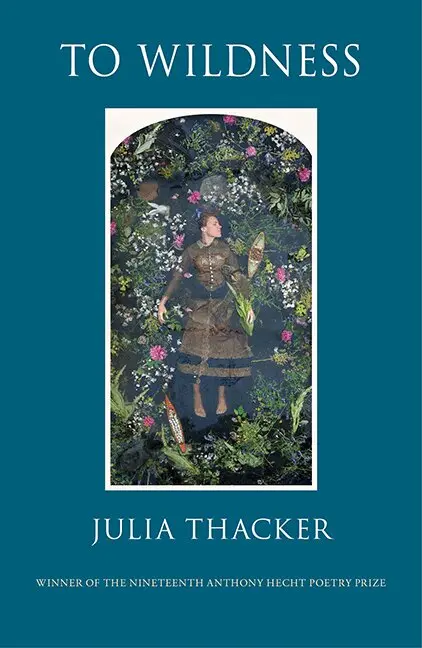 Julia Thacker - To Wildness, Häftad. Tillgänglighet: Tillfälligt slut