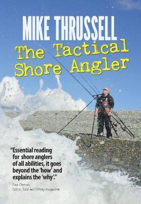 The Tactical Shore Angler 1