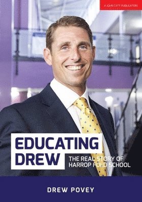 bokomslag Educating Drew: The real story of Harrop Fold School