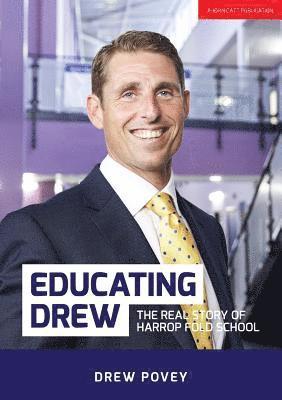 Drew Povey - Educating Drew: The real story of Harrop Fold School, Häftad