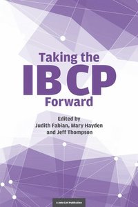 bokomslag Taking the IB CP Forward