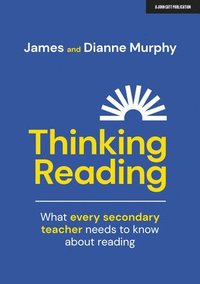bokomslag Thinking Reading: What every secondary teacher needs to know about reading