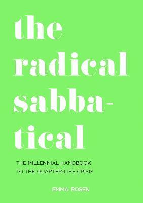 The Radical Sabbatical 1