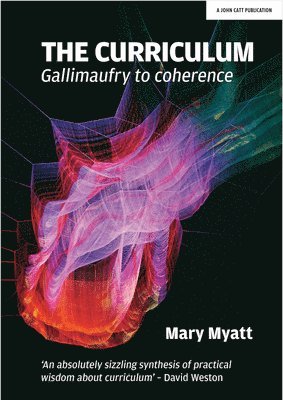 Mary Myatt - Curriculum, Häftad