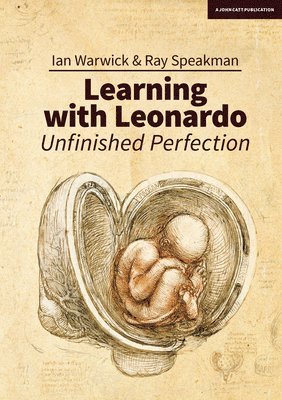 bokomslag Learning With Leonardo: Unfinished Perfection