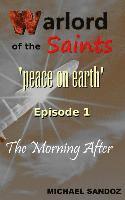 bokomslag Warlord of the Saints: The Morning After