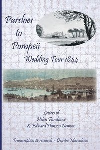bokomslag Parsloes to Pompeii Wedding Tour 1844