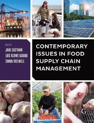 Contemporary Issues in Food Supply Chain Management 1