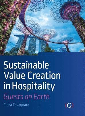 Elena Cavagnaro, Netherlands) Cavagnaro, Elena (Professor of Applied Sciences, Stenden University of Applied Sciences - Sustainable Value Creation in Hospitality, Inbunden