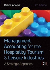 bokomslag Management Accounting for the Hospitality, Tourism and Leisure Industries 3rd edition