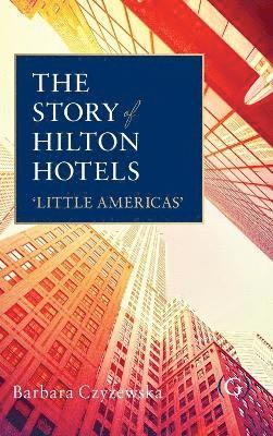 bokomslag Story of Hilton Hotels