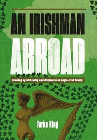 bokomslag An Irishman Abroad
