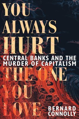 bokomslag You Always Hurt the One You Love