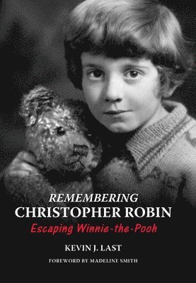 bokomslag Remembering Christopher Robin