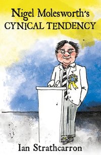 bokomslag Nigel Molesworth's Cynical Tendency