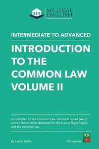 bokomslag Introduction to the Common Law, Vol 2: English for the Common Law