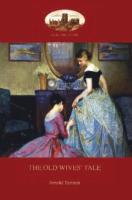 Arnold Bennett - Old Wives' Tale, Häftad
