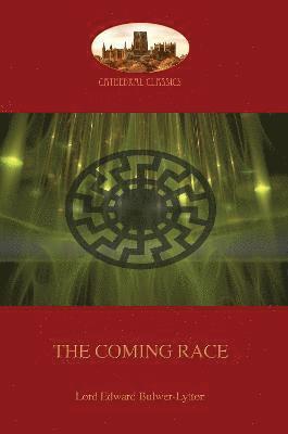 Edward Bulwer-Lytton - Coming Race, Häftad