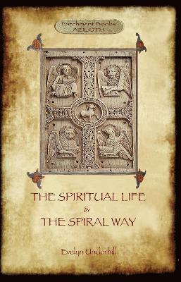 bokomslag 'The Spiritual Life' and 'the Spiral Way': Volume 1