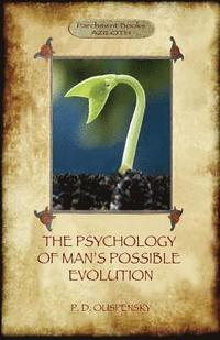 bokomslag The Psychology of Man's Possible Evolution