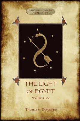 bokomslag The Light of Egypt, Volume 1