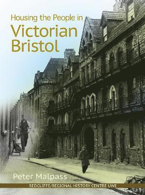 Housing the People in Victorian Bristol 1