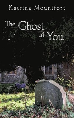 Katrina Mountfort - Ghost in You, Häftad