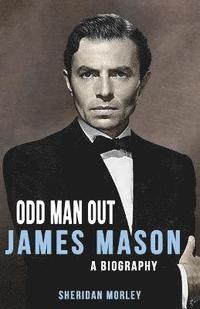 bokomslag James Mason: Odd Man Out
