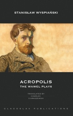 Stanislaw Wyspiański - Acropolis, Inbunden