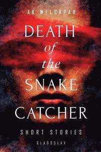 bokomslag Death of the Snake Catcher