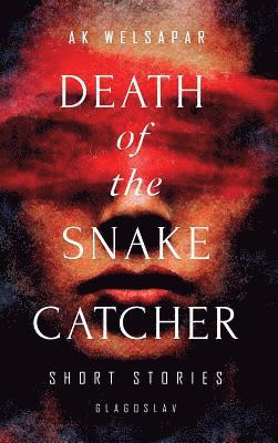 Death of the Snake Catcher 1
