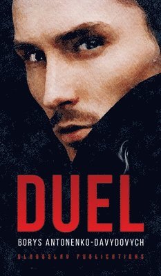 Borys Antonenko-Davydovych - Duel, Inbunden