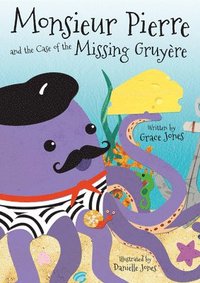bokomslag Monsieur Pierre and the Case of the Missing Gruyere