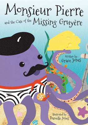 Monsieur Pierre and the Case of the Missing Gruyere 1