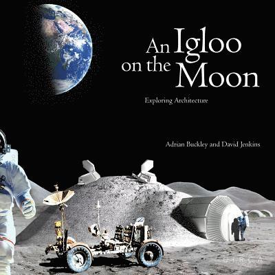 An Igloo on the Moon 1