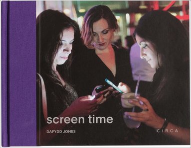 Dafydd Jones - Screen Time, Inbunden