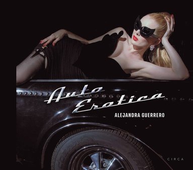 bokomslag Alejandra Guerrero - Auto Erotica