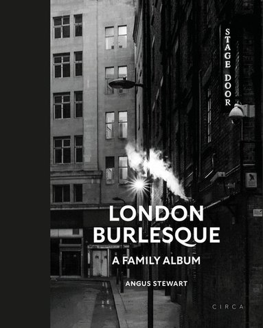 Angus Stewart - London Burlesque, Inbunden