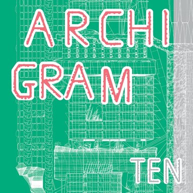 Peter Cook - Archigram Ten, Häftad