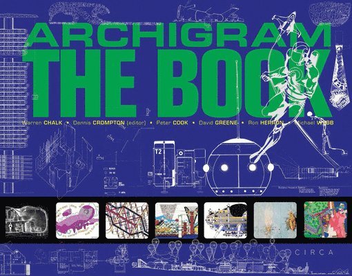 Archigram: The Book 1