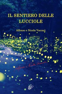 bokomslag IL SENTIERO DELLE LUCCIOLE