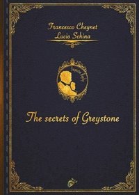 bokomslag THE SECRETS OF GREYSTONE