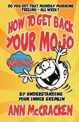 bokomslag How to Get Back Your Mojo