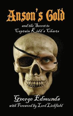 bokomslag Anson's Gold: and the Secret to Captain Kidd's Charts