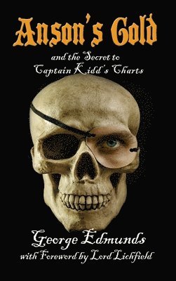 George Edmunds - Anson's Gold, Inbunden
