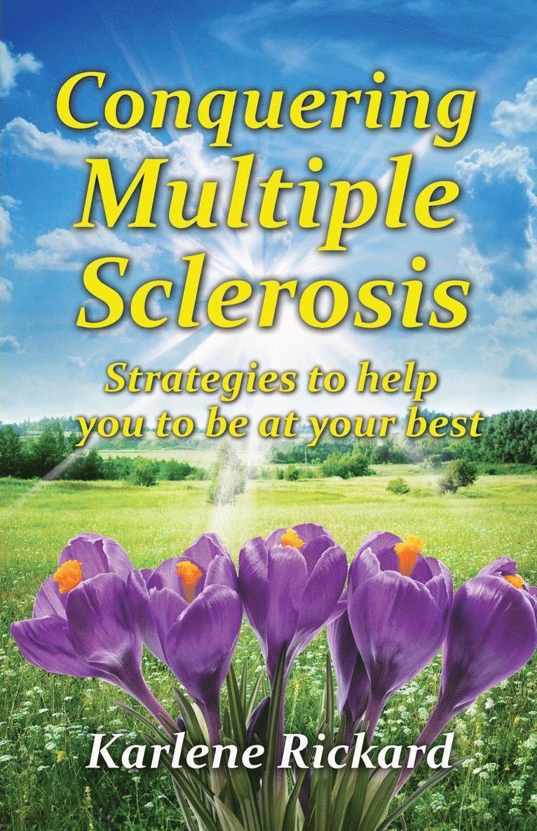 Conquering Multiple Sclerosis 1