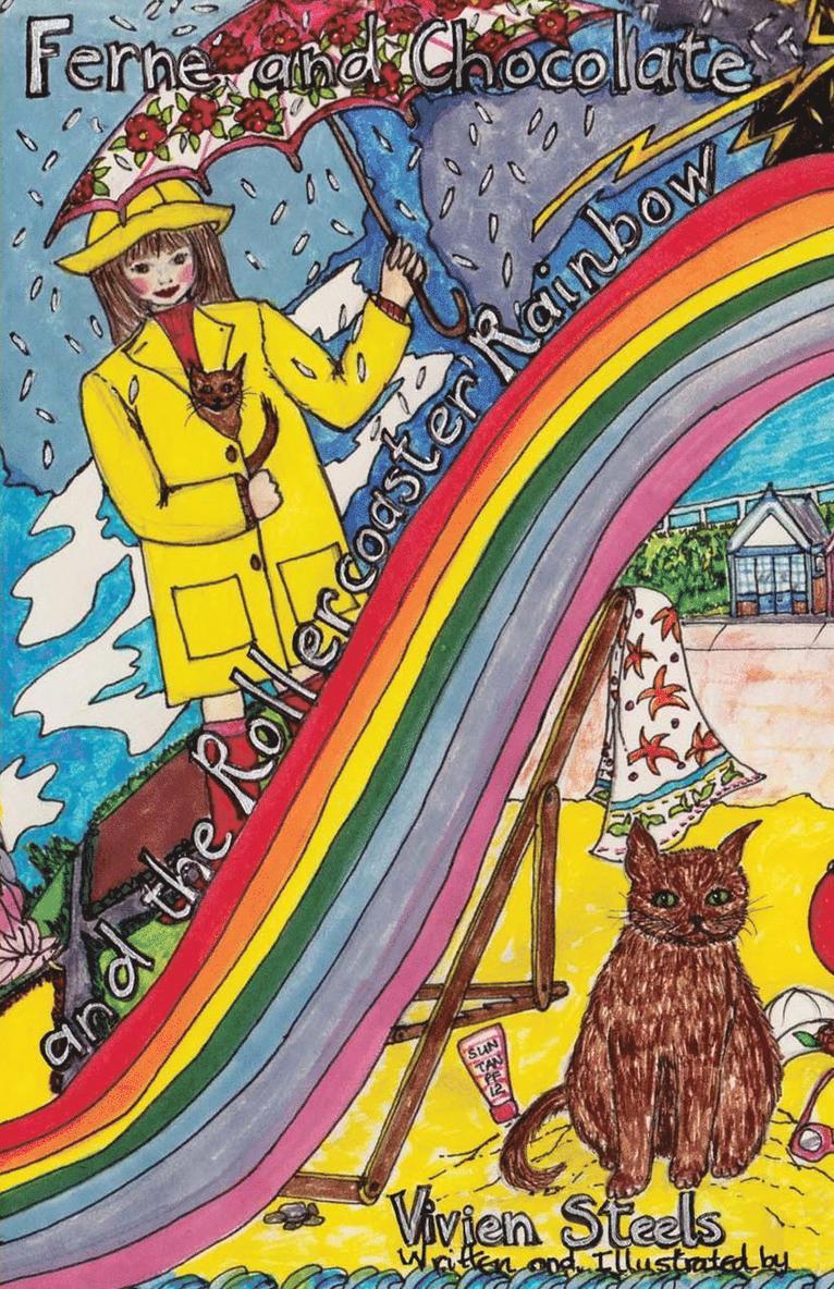 Vivien Steels - Ferne and Chocolate and the Rollercoaster Rainbow, Häftad