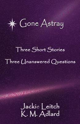 Jackie Leitch, K M Adlard - Gone Astray, Häftad